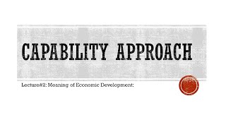 Lecture 21 Amartya Sens Capability Approach [upl. by Kcid]