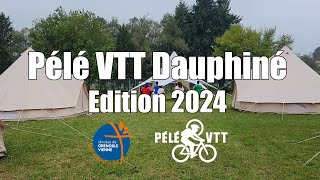 Pélé VTT Dauphiné  Edition 2024 [upl. by Dugan]