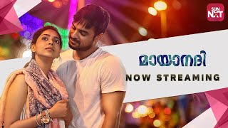 MAYAANADHI Malayalam Movie  Tovino Thomas Aishwarya Lakshmi Aparna Balamurali  Sun NXT Malayalam [upl. by Robinson]