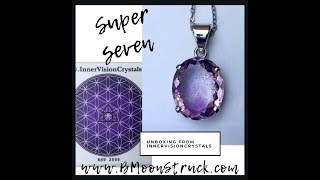 Super SevenUnboxing InnerVision Crystals [upl. by Meer]