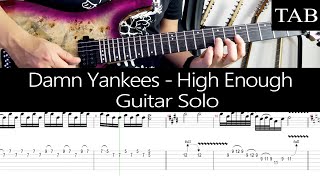 HIGH ENOUGH  Damn Yankees  GUITAR SOLO  TAB [upl. by Nashom381]