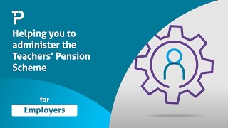 Helping you to administer the Teachers’ Pension Scheme [upl. by Lauder]