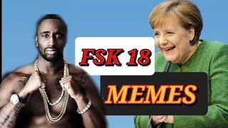 FSK 18 MEMES 74 [upl. by Rhett]