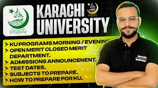 KARACHI UNIVERSITY ADMISSION GUIDE OPEN MERIT VS TESTBASED  TEST PATTERN  CLOSINGS  PREP TIPS [upl. by Jelle]