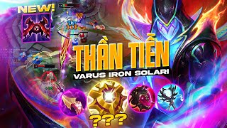 BÙNG NỔ VỚI VARUS AP DÂY CHUYỀN IRON SOLARI SIÊU SÁT THƯƠNG CỦA 1 CHAMP VARUS HÀN  HÀ TIỀU PHU [upl. by Epperson]