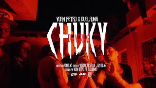 Yoan Retro x Duglaung  Chuky De Verdad Video Oficial 👹🦍 [upl. by Wauters367]