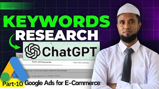 Keyword Research with ChatGPT for Google Ads ECommerce Business Guide Part10 [upl. by Onivla277]