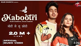 Kabootri Official Video Diler Kharkiya  Anjali Raghav  Kit Chali New Haryanvi song [upl. by Asihtal429]