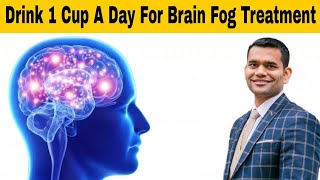 Drink This Daily For Brain Fog Treatment [upl. by Zitella674]