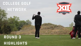 Big 12 Mens Championship 2023  Round 3 Highlights Prairie Dunes Country Club [upl. by Alonzo136]