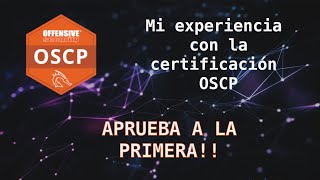 Mi experiencia con la certificación OSCP  Review OSCP [upl. by Marylin]