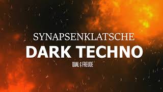 SYNAPSENKLATSCHE  DARK TECHNO MIX [upl. by Aeriell]