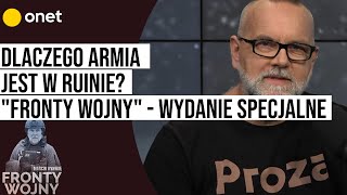 Dlaczego armia jest w ruinie quotFronty Wojnyquot  wydanie specjalne [upl. by Tiler]