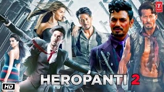 Heropanti 2 Full HD Movie  Tiger Shroff  Tara Sutaria  Nawazuddin Siddiqui  Trailer Launch [upl. by Idonah]