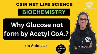 Why Glucose not form by Acetyl CoA  Carbohydrates Metabolism apnasapnajrf [upl. by Anirahtak]