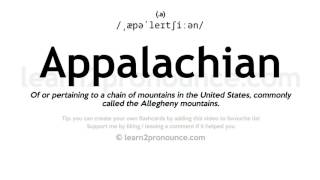 Pronunciation of Appalachian  Definition of Appalachian [upl. by Kym]