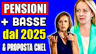 UFFICIALE PENSIONI  BASSE DAL 2025 👉 TAGLIO NETTO PER QUESTI PENSIONATI amp PROPOSTA CNEL 💸 📄 [upl. by Lyrehs]