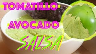 Homemade Tomatillo Avocado Salsa  5 ingredients [upl. by Annia]