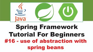 Spring Framework Tutorial for Beginners 16 [upl. by Averil]