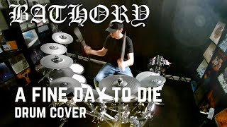 Bathory  A Fine Day to Die  Drum Cover [upl. by Arraeis]