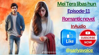 Mei Tera libas hunEpisode11 Novel by Neelam Riyasat Full of comedy Sariya Voice 🔥♥️😘 [upl. by Orelee]