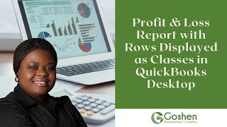 QuickBooks Desktop Tip Run a Profit amp Loss Report with Rows Displayed as Classes [upl. by Rodgers508]