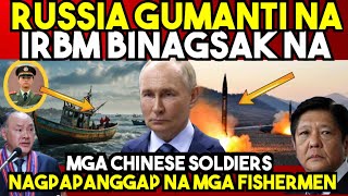 MGA CHINESE SOLDIERS NAGPAPANGGAP na mga MANGINGISDA sa WPS RUSSIA BINAGSAK na POWERFUL MISSILE [upl. by Dorcus721]