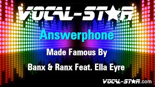 Banx amp Ranx Feat Ella Eyre  Answerphone Karaoke Version with Lyrics HD VocalStar Karaoke [upl. by Adnoved]