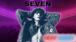 Seven  Jung Kook feat Latto Beat Saber [upl. by Westbrook]