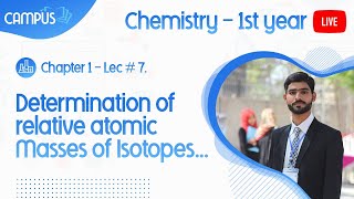 11th Class Chemistry Ch 1 Lecture 7 Determination of relative atomic Masses of Isotopes by Mass Sp [upl. by Dnalyaw302]