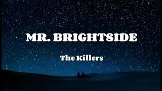 The Killers  MR BRIGHTSIDE Lyrics Video [upl. by Lexa390]