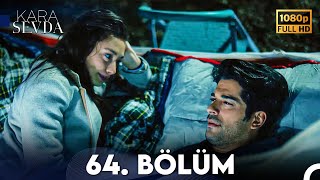 Kara Sevda 47 Bölüm FULL HD [upl. by Blim695]