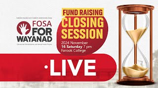 Fosa For Wayanad Fund Raising Closing Session I LIVE I Farook College [upl. by Inej]