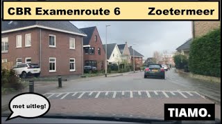 CBR EXAMENROUTE 6 ZOETERMEER  UITLEG  RIJSCHOOL TIAMO  2021 [upl. by Erimahs]