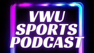 VWU Sports Podcast episode 144 [upl. by Duffie456]