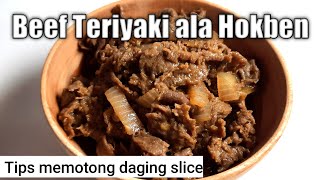 Beef Teriyaki ala Hokben dan Tips memotong daging tipis [upl. by Leumhs]