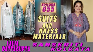 SANSKRITI KOLKATA  Epi 655  SUITS AND DRESS MATERIALS [upl. by Lapham]