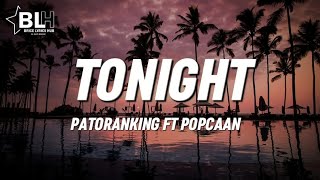 Tonight Lyrics Patoranking ft Popcaan [upl. by Nerrot86]