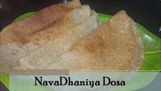 NavaDhanya Dosa Recipeநவதானிய தோசை  Protein Rich Dosa  Tasty and Healthy [upl. by Siahc874]