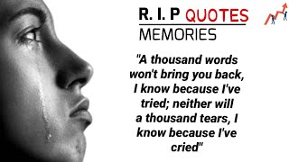 R I P Quotes  Rest In Peace Memories [upl. by Aivonas]