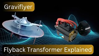 Graviflyer Flyback Coil Explained 14 [upl. by Hanako40]