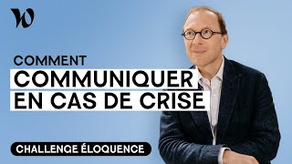 Maîtriser la communication de crise  Développer son éloquence avec Bertrand Périer  Leçon 10 [upl. by Jacobsohn]