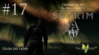 Skyrim ITA  Gilda dei ladri  17  Colto sul fatto [upl. by Lledor]