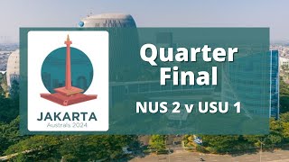 Jakarta Australs 2024 Quarter Final NUS 2 v USU 1 [upl. by Yblocaj]