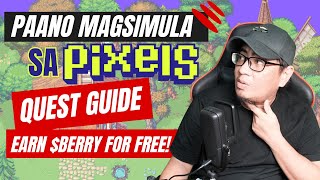 PAANO MAGSIMULA SA PIXELS NFT GAME  ULTIMATE QUEST GUIDE [upl. by Swarts]