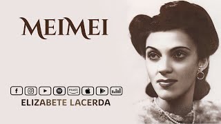 Elizabete Lacerda 🎵 MEIMEI 🌷 [upl. by Enirol]