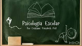 Psicologia Escolar [upl. by Kcirtapnaes949]