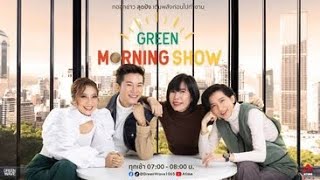 GREEN MORNING SHOW 30 พย 66 [upl. by Sidra]