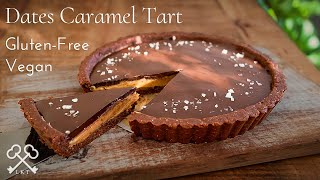 NoBake Dates Caramel Chocolate Tart  GlutenFree Vegan Desserts [upl. by Ynnek844]