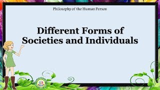 Different Forms of Societies and Individuals  Intro to the Philosophy of the Human Person  Ch 3 6 [upl. by Ailekat]